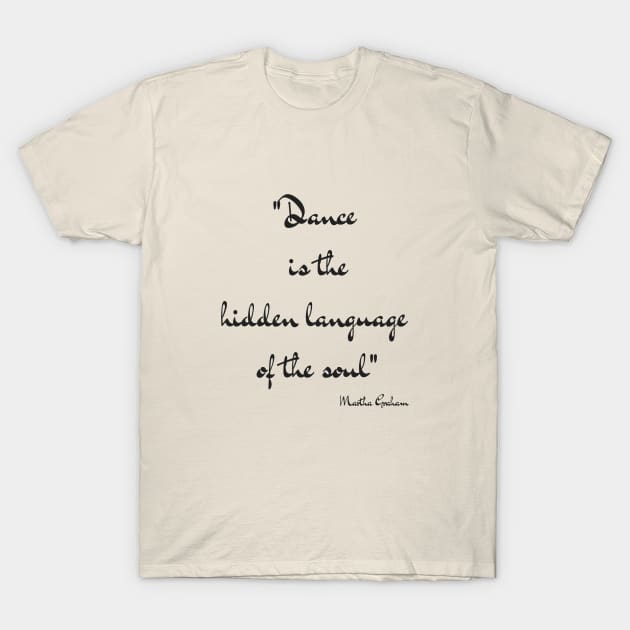 Dance is the hidden language of the soul T-Shirt by irishdance